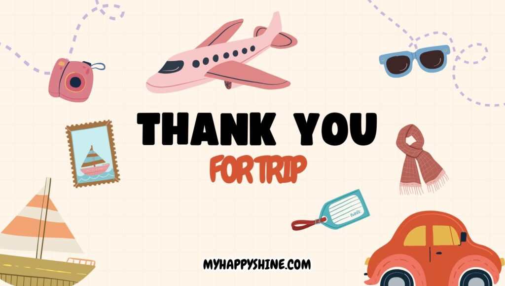 Thank You for the trip 