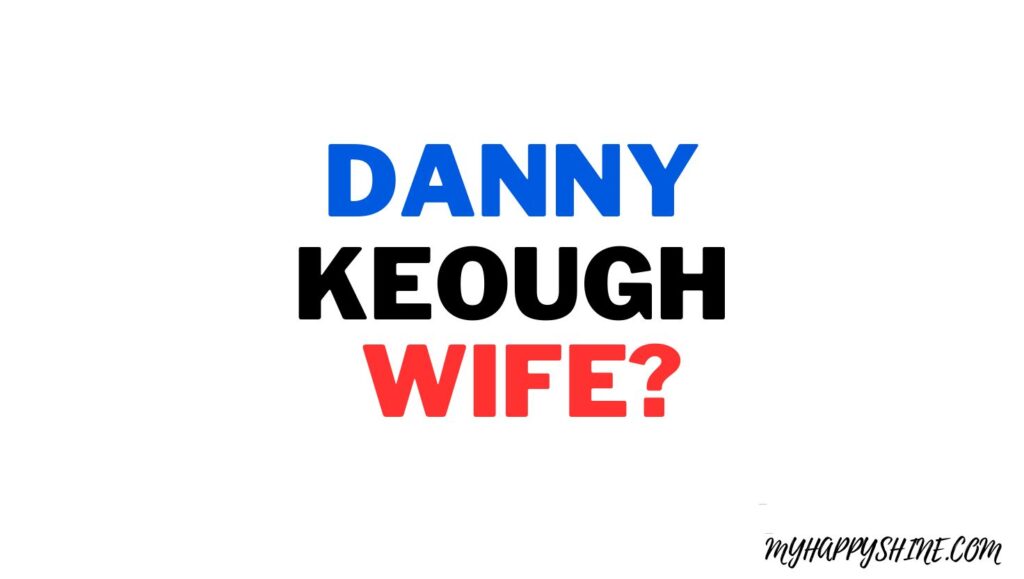 Danny Keough wife