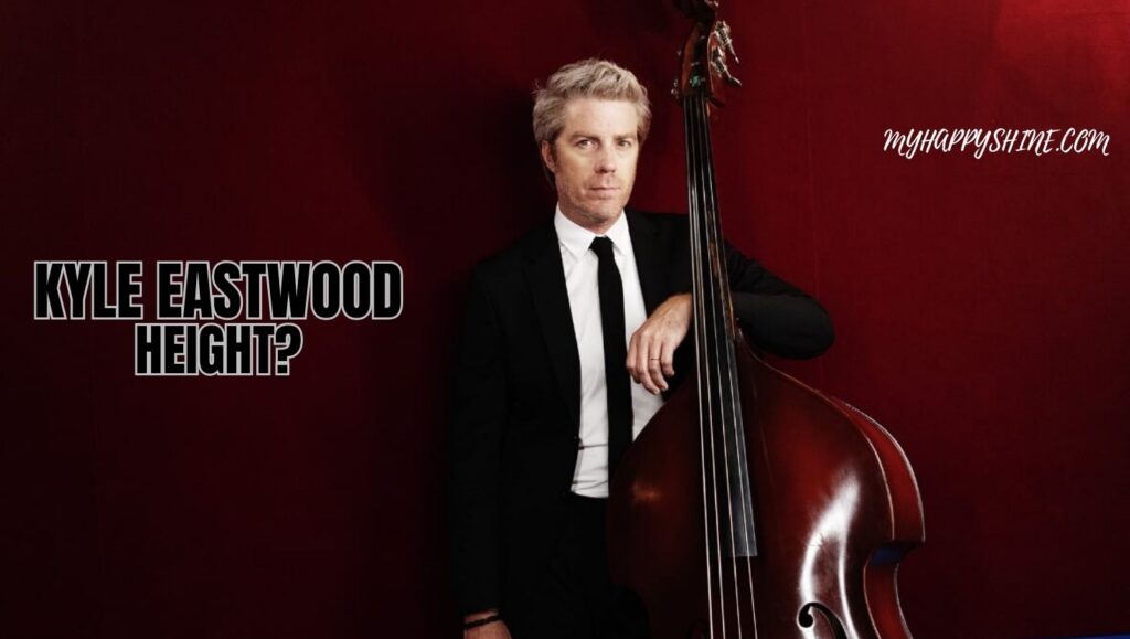 Kyle Eastwood height