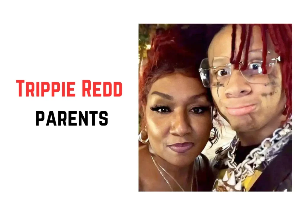 Trippie Redd  parents